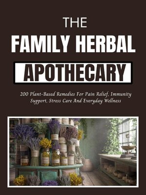 cover image of The Family Herbal Apothecary